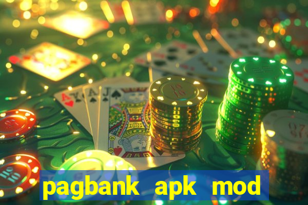 pagbank apk mod dinheiro infinito